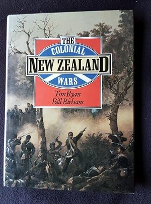 The colonial New Zealand Wars -- [ First edition in hard covers ]