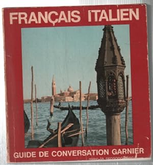 Guide de conversation francais-italien avec la prononciation figuree et 7 planches illustrees