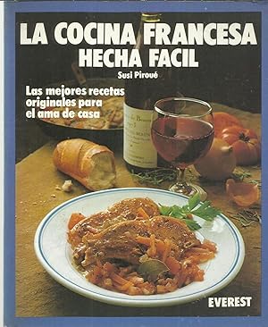 La Cocina Francesa Hecha Facil (Spanish Edition)