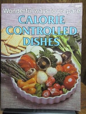 WONDERFUL WAYS TO PREPARE CALORIE CONTROLLED DISHES