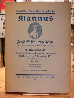 Mannus: Zeitschrift für Deutsche Vorgeschichte - VII. Ergänzungsband, Bericht über die zehnte Tag...
