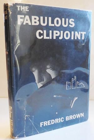 The Fabulous Clipjoint (Signed)
