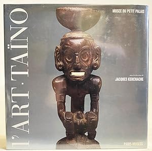 L'Art des Sculpteurs Taïnos Chefs-D'Oeuvre des Grandes Antilles Precolombiennes