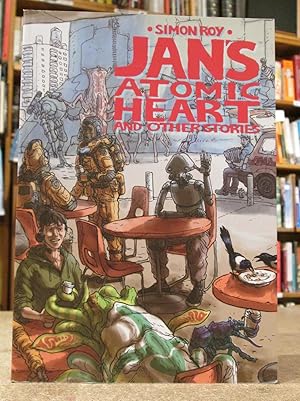 Jans Atomic Heart and Other Stories