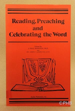 Reading, Preaching and Celebrating the Word