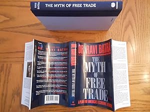 The Myth of Free Trade- A Plan for America's Economic Revival