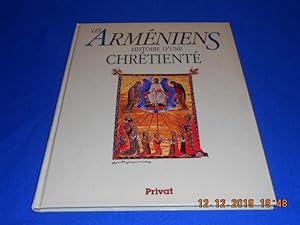 Les Arméniens histoire d'une chrétienté (signé )