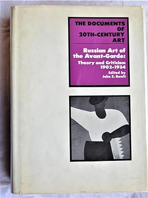 RUSSIAN ART OF THE AVANT-GARDE: Theory and Criticism 1902-1934