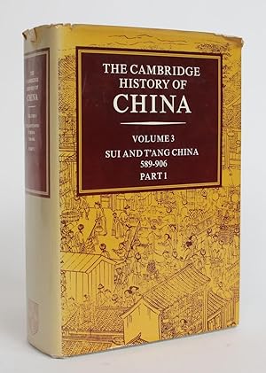 The Cambridge History of China, Volume 3: Sui and T'ang China, 589-906, Part I.