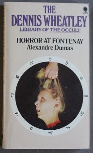 HORROR AT FONTENAY Trans. Alan Hull Walton. The Dennis Wheatley Library of the Occult Volume Numb...