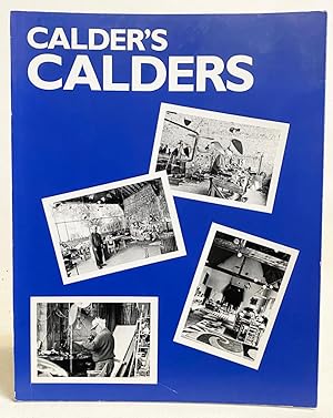 Calder's Calders : Selected Works from the Artist's Collection