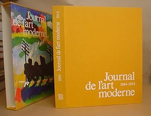 Journal De L'Art Moderne 1884 - 1914 : Texte ; Notices Explicatives ; Déroulement Synoptique À Tr...