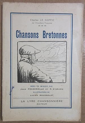Chansons Bretonnes mises en musique par Jean Fragerolle et P. d'Anjou - Illustrations de Lucien R...