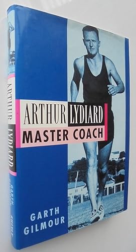 Arthur Lydiard: Master Coach. SIGNED BY LYDIARD & GILMOUR