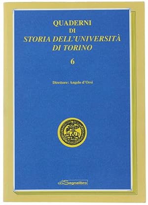 QUADERNI DI STORIA DELL'UNIVERSITA' DI TORINO - 6.: