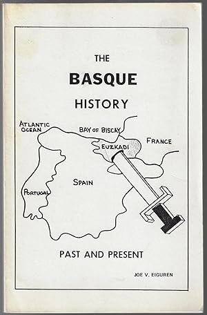 The Basque History, Past & Present