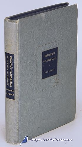 Eminent Victorians: Cardinal Manning, Dr. Arnold, Florence Nightingale, General Gordon (Modern Li...