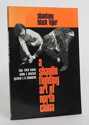Shantung Black Tiger: A Shaolin Fighting Art of North China