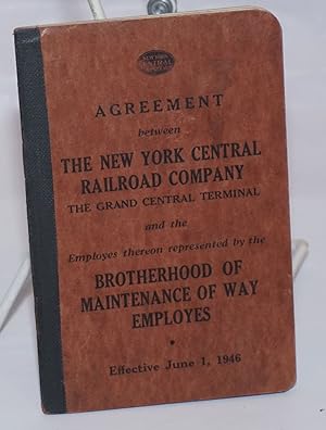 Agreement between the New York Central Railroad Company, the Grand Central Terminal, and the empl...