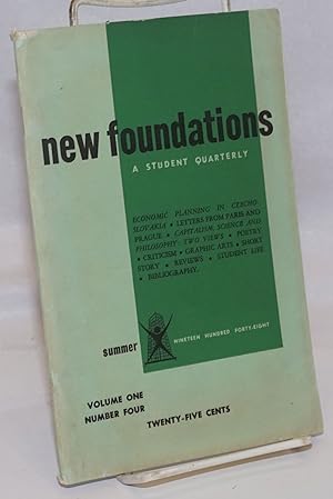 New Foundations: a student quarterly: Volume 1, no. 4 (Summer 1948)