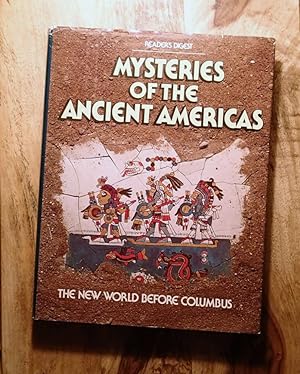 MYSTERIES OF THE ANCIENT AMERICAS : The New World Before Columbus