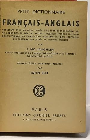 Petit dictionnaire Français - Anglais --- nouvelle édition entièrement refondue par John Bell