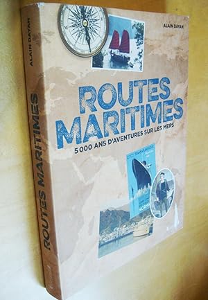 Routes maritimes, 5000 ans d'aventures sur les mers