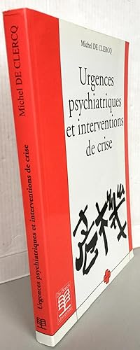 Urgences psychiatriques et interventions de crise