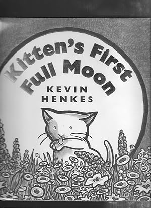 KITTEN'S FIRST FULL MOON (New York Times Best Illustrated Children's Books (Awards))