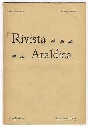 RIVISTA del Collegio Araldico (Rivista Araldica). Anno XLVIII - 1950. Fascicoli: 1, 3, 4, 5, 6-7,...