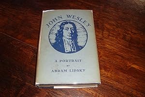 John Wesley - A Portrait of the Father of the Methodist Church & Methodism