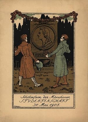 Programm zur "Schillerfeier der Münchener Studentenschaft 30. Mai 1905". Festgesang an die Künstl...