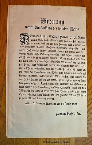 (Basel 1749: Dekret / Verordnung, Wein und Weinhandel betreffend) Ordnung wegen Verkauffung des f...