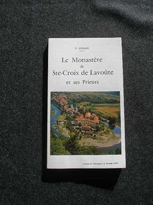 LE MONASTERE DE STE-CROIX DE LAVOUTE ( LAVOUTE-CHILHAC )