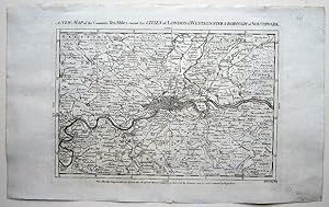 A New Map of the Counties Ten Miles around the Cities of London & Westminster & Borough of Southw...