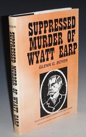 Suppressed Murder of Wyatt Earp
