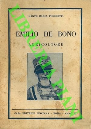 Emilio De Bono agricoltore.