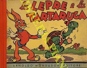 La lepre e la tartaruga. Favola e illustrazioni di Walt Disney.