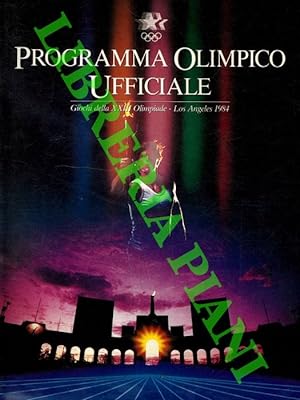 Programma olimpico ufficiale. Giochi della XXIII Olimpiade - Los Angeles 1984.