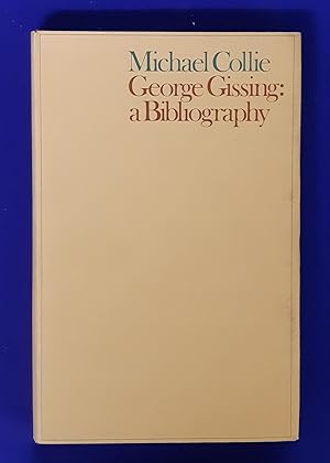 George Gissing : A Bibliographical Study.