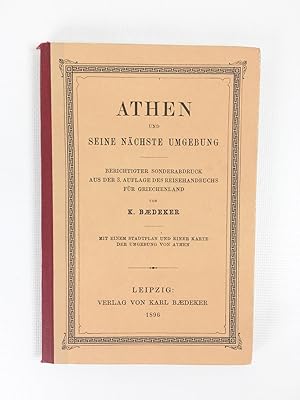 Athen Und Seine Nächste Umbebung. Berichtigter Sonderabdruck aus der 3. Auflage des Reisehandbuchs.