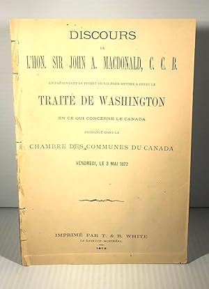 Discours de l'Hon. John A. Macdonald, C.C.B., en présentant le projet de loi pour mettre à effet ...