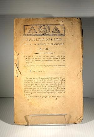Bulletin des Lois de la République française. No. 28 : Rapport sur la solde des troupes, fait à l...