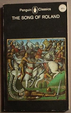 The Song of Roland (Penguin Classics # L75; Front cover depicts the death of Roland, from a manus...