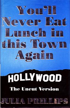 You'll Never Eat Lunch in This Town Again - Hollywood - The Uncut Version