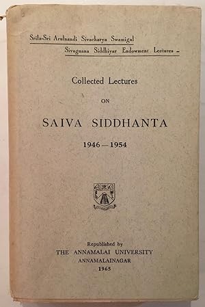 Collected lectures on Saiva Siddhanta, 1946-1954