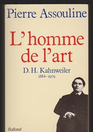 L'Homme de L'Art: D.H. Kahnweiler, 1884-1979
