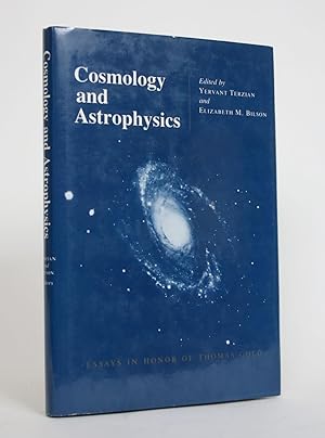 Cosmology and Astrophysics: Essays In Honor of Thomas Gold