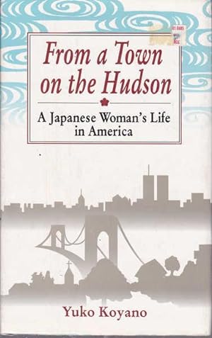 From a Town on the Hudson: A Japanese Woman's Life in America
