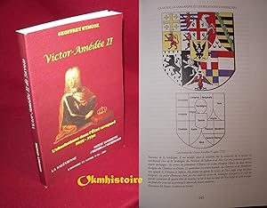 Victor-Amédée II. L'absolutisme dans l'Etat savoyard ( 1615-1730 )
